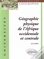 Géographie Physique De L'Afrique Occidentale Et Centrale