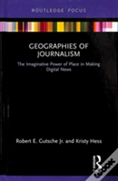Geographies Of Journalism