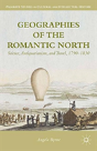 Geographies Of The Romantic North - Preview