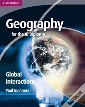 Geography For The Ib Diploma Global Interactions