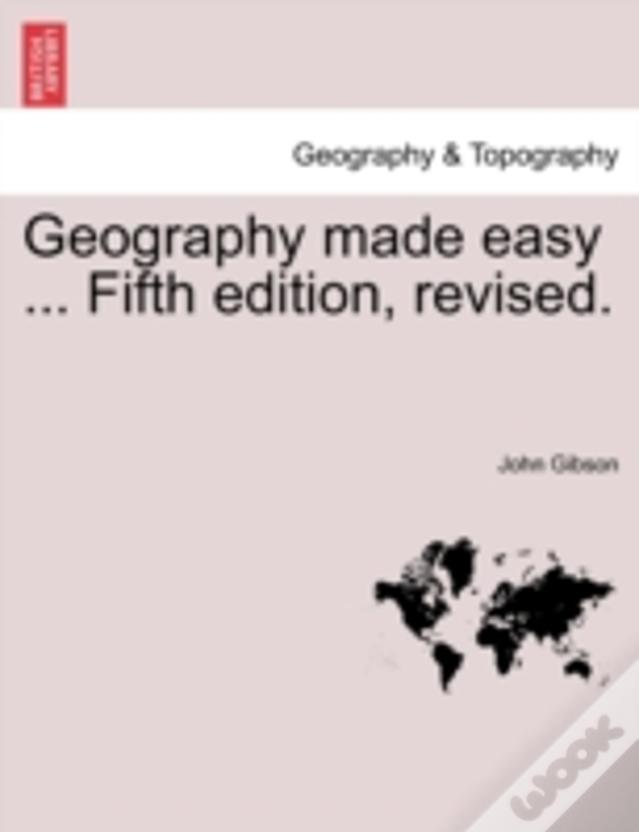 Geography Made Easy ... Fifth Edition, Revised.