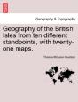 Geography Of The British Isles From Ten Different Standpoints, With Twenty-One Maps. - Preview