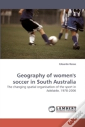 Geography Of Women'S Soccer In South Aus