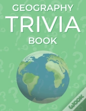 Geography Trivia Book