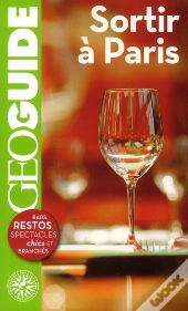 Geoguide; Sortir À Paris ; Cafés, Clubs, Restos, Spectacles