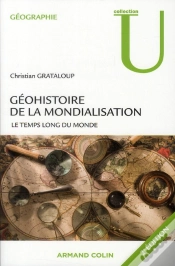 Capa do artigo Géohistoire De La Mondialisation ; Le Temps Long Du Monde