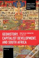 Geohistory, Capitalist Development, And South Africa