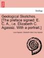 Geological Sketches. (The Preface Signed - Preview