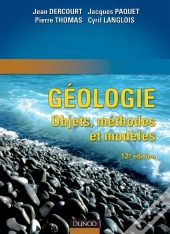Géologie : Objets, Méthodes Et Modèles - 12ème Édition