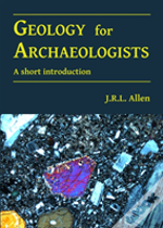 Geology For Archaeologists
