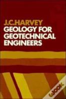 Geology For Geotechnical Engineers