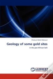 Geology Of Some Gold Sites