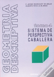 Capa do artigo Geometría Descriptiva.Tomo Iv. Sistema De Perspectiva Caballera.