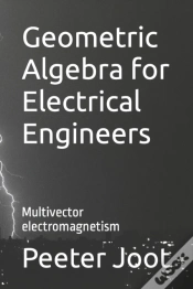 Capa do artigo Geometric Algebra For Electrical Engineers