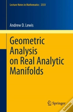 Capa do artigo Geometric Analysis On Real Analytic Manifolds