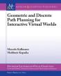 Geometric And Discrete Path Planning For Interactive Virtual Worlds - Preview
