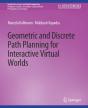 Geometric And Discrete Path Planning For Interactive Virtual Worlds - Preview