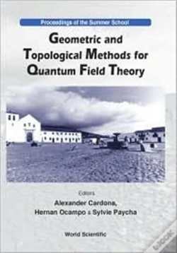 Capa do artigo Geometric And Topological Methods For Quantum Field Theory - Proceedings Of The Summer School