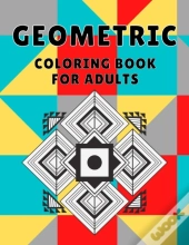 Geometric Coloring Book For Adults