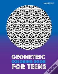 Geometric Coloring Book For Teens