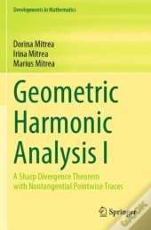 Geometric Harmonic Analysis I