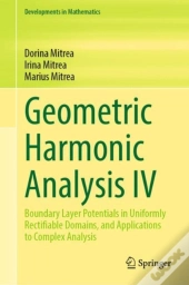 Geometric Harmonic Analysis Iv