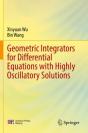 Geometric Integrators For Differential Equations With Highly Oscillatory Solutions - Preview