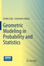 Geometric Modeling In Probability And Statistics - Preview