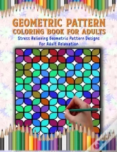 Geometric Pattern Coloring Book For Adults