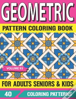 Capa do artigo Geometric Pattern Coloring Book  For Adults  Seniors And Kids