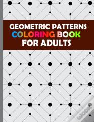 Geometric Patterns Coloring Books For Adults