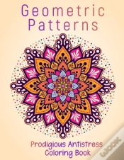 Capa do artigo Geometric Patterns Prodigious Antistress Coloring Book
