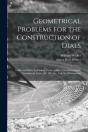 Geometrical Problems For The Construction Of Dials ; Tables And Rules For Finding Easter, Gold(En) Numbers, Epact, Dom(Inical) Letter, &C, &C, &C., Vol. 2d. (Manuscript) - Preview