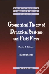 Geometrical Theory Of Dynamical Systems And Fluid Flows (Revised Edition)