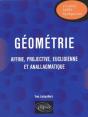 Géométrie - Affine, Projective, Euclidienne Et Anallagmatique - Preview