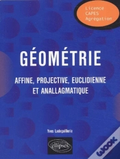 Capa do artigo Géométrie - Affine, Projective, Euclidienne Et Anallagmatique