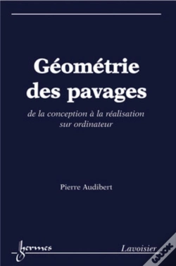 Capa do artigo Géométrie Des Pavages. De La Conception À La Réalisation Sur Ordinateur : De La Conception À La Réalisation Sur Ordinateur