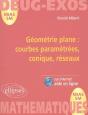 Géométrie Plane ; Courbes Paramétrées, Coniques, Réseaux - Preview