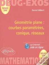 Capa do artigo Géométrie Plane ; Courbes Paramétrées, Coniques, Réseaux