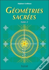 Géométries Sacrées T.2