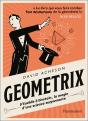 Géométrix : D'Euclide À Einstein, La Magie D'Une Science Surprenante - Preview