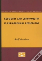 Geometry And Chronometry In Philosophical Perspective