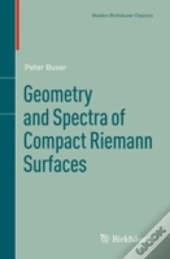 Geometry And Spectra Of Compact Riemann Surfaces