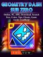 Geometry Dash Sub Zero, Online, Pc, Apk, Download, Scratch, Free, Coins, Tips, Cheats, Game Guide Unofficial - Preview