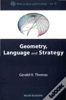 Geometry, Language And Strategy