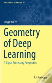 Geometry Of Deep Learning