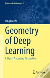 Geometry Of Deep Learning
