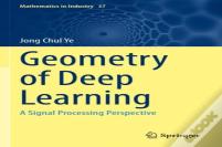 Geometry Of Deep Learning