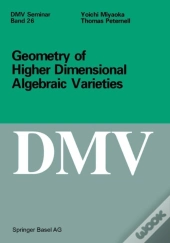 Geometry Of Higher Dimensional Algebraic Varieties