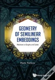 Capa do artigo Geometry Of Semilinear Embeddings: Relations To Graphs And Codes